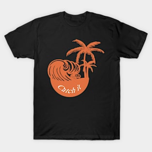 Catch it T-Shirt